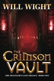 The Crimson Vault (The Traveler's Gate Trilogy) (Volume 2)