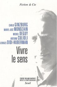 Vivre le sens (French Edition)