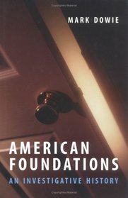 American Foundations: An Investigative History