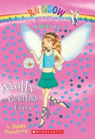 Molly the Goldfish Fairy (Rainbow Magic: Pet Fairies, Bk 6)