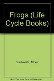 Frogs (Life Cycle Books)