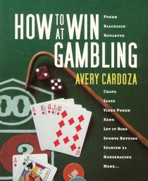 How to Win at Gambling, 5E (How to Win at Gambling)