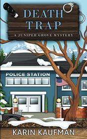 Death Trap (Juniper Grove Cozy Mystery)