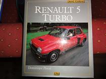 Renault 5 turbo (Grand tourisme) (French Edition)