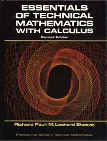 Essentials of technical mathematics with calculus (Prentice-Hall series in technical mathematics)