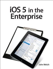 iOS 5 in the Enterprise: Develop and Design