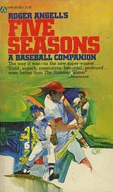Roger Angell's Five seasons: A baseball companion