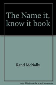 The Name it, know it book