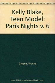 PARIS NIGHTS/TEEN#6 (Kelly Blake Teen Model, No 6)