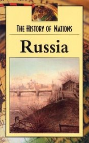Russia (History of Nations)
