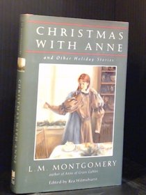 Christmas With Anne and Other Holiday Stories