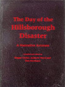Day of the Hillsborough Disaster: A Narrative Account