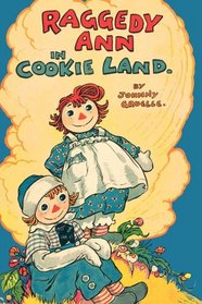 Raggedy Ann in Cookie Land: (Classic)