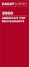 Zagatsurvey 2000 America's Top Restaurants (Zagatsurvey: America's Top Restaurants, 2000)