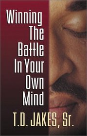 Winning the Battle in Your Own Mind