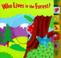 Who Lives in the Forest? (Slide & See Books)