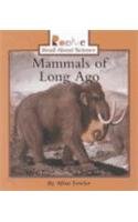 Mammals of Long Ago (Rookie Read-About Science)
