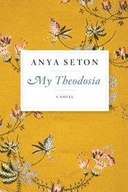 My Theodosia: A Novel