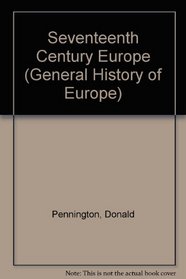 Seventeenth-century Europe (A General history of Europe)
