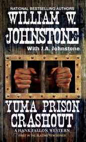 Yuma Prison Crashout (Hank Fallon, Bk 1)