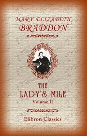 The Lady's Mile: Volume 2