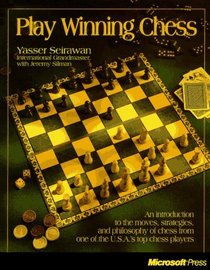 Play Winning Chess: An Introduction to the Moves, Strategies, and Philosophy of Chess from the Usa's #1 Ranked Chess Player (Winning Chess)