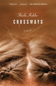 Crossways: A Novel
