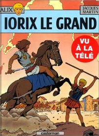 Iorix Le Grand (French Edition)