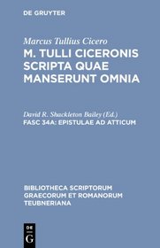 Epistulae ad Atticum, vol. II: Libri IX-XVI (Bibliotheca scriptorum Graecorum et Romanorum Teubneriana)