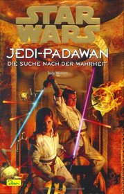Star Wars. Jedi-Padawan 09. Die Suche nach der Wahrheit.