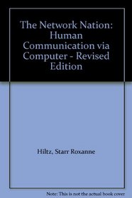 The Network Nation : Human Communication via Computer - Revised Edition