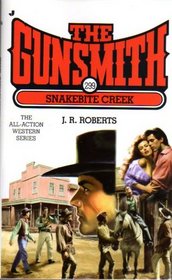 Snakebite Creek (The Gunsmith, No 299)