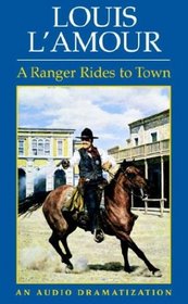 A Ranger Rides to Town (Louis L'Amour)