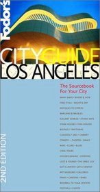Fodor's Cityguide Los Angeles, 2nd Edition: The Sourcebook for Your Hometown (Fodor's Cityguides)