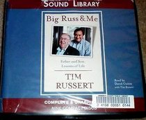 Big Russ  Me: Father and Son--Lessons of Life