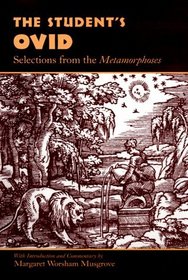 The Student's Ovid: Selections from the Metamorphoses (Oklahoma Series in Classical Culture)