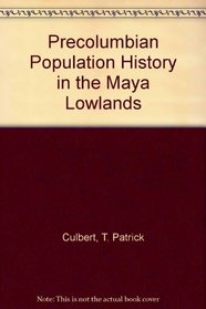 Precolumbian Population History in the Maya Lowlands