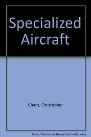SPECIALIZED AIRCRAFT