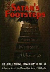 In Satan's Footsteps: The Source and Interconnections of All Evil