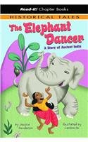 The Elephant Dancer: A Story of Ancient India (Read-It! Chapter Books)