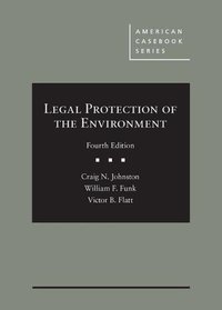 Legal Protection of the Environment (American Casebook Series)