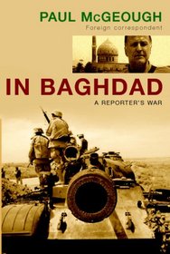 In Baghdad: A Reporter's War