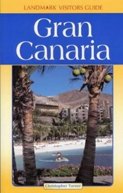 Gran Canaria (Landmark Visitor Guide)