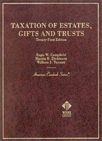 Taxation of Estates, Gifts and Trusts (American Casebooks (Hardcover))