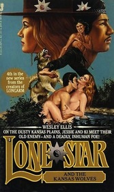 Lone Star and the Kansas Wolves (Lone Star, Bk 4)