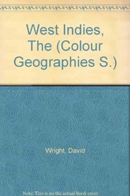 West Indies (Colour Geogs.)