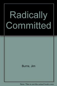 Radically Committed