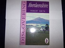 Discovering Aberdeenshire