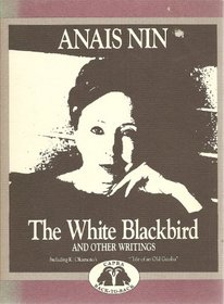 The White Blackbird and Other Writings/the Tale of an Old Geisha and Other Stories (Capra Back-to-Back Books)