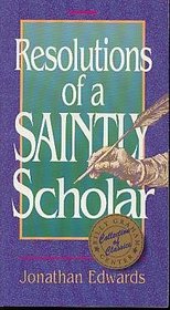Resolutions of a saintly scholar
